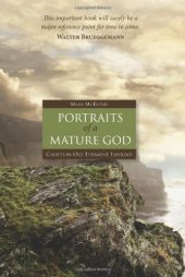 book Portraits of a mature God : choices in Old Testament theology