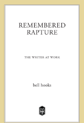 book Remembered rapture : the writer at work