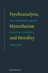 book Psychoanalysis, monotheism and morality : the Sigmund Freud Museum symposia 2009-2011