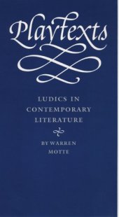 book Playtexts : ludics in contemporary literature