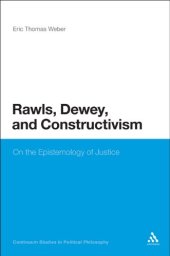 book Rawls, Dewey, and constructivism : on the epistemology of justice