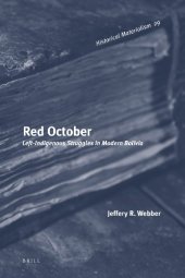 book Red October : left-indigenous struggles in modern Bolivia