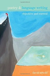 book Poetry and language writing : objective and surreal