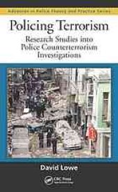 book Policing terrorism : research studies into police counterterrorism investigations