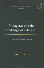 book Protagoras and the challenge of relativism : Plato's subtlest enemy