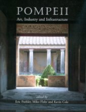 book Pompeii : art, industry, and infrastructure