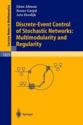 book Discrete-Event Control of Stochastic Networks: Multimodularity and Regularity