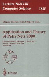 book Application and Theory of Petri Nets 2000: 21st International Conference, ICATPN 2000 Aarhus, Denmark, June 26–30, 2000 Proceedings