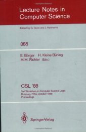 book CSL '88: 2nd Workshop on Computer Science Logic Duisburg, FRG, October 3–7, 1988 Proceedings