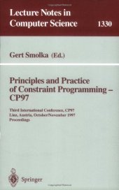 book Principles and Practice of Constraint Programming-CP97: Third International Conference, CP97 Linz, Austria, October 29 – November 1, 1997 Proceedings