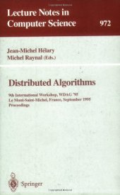 book Distributed Algorithms: 9th International Workshop, WDAG '95 Le Mont-Saint-Michel, France, September 13–15, 1995 Proceedings