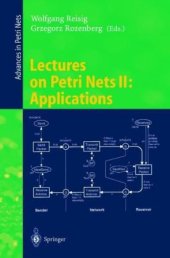 book Lectures on Petri Nets II: Applications: Advances in Petri Nets