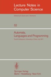 book Automata, Languages and Programming: Fourth Colloquium, University of Turku, Finland July 18–22, 1977