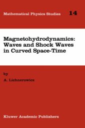 book Magnetohydrodynamics: Waves and Shock Waves in Curved Space-Time