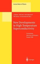 book New Developments in High Temperature Superconductivity: Proceedings of the 2nd Polish-US Conference Held a Wrocław and Karpacz, Poland, 17–21 August 1998