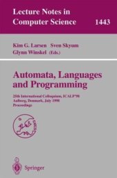 book Automata, Languages and Programming: 25th International Colloquium, ICALP'98 Aalborg, Denmark, July 13–17, 1998 Proceedings