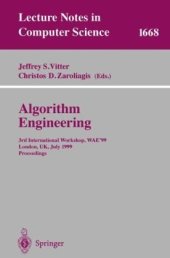 book Algorithm Engineering: 3rd International Workshop, WAE’99 London, UK, July 19–21, 1999 Proceedings