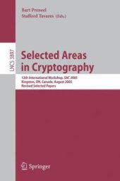 book Selected Areas in Cryptography: 12th International Workshop, SAC 2005, Kingston, ON, Canada, August 11-12, 2005, Revised Selected Papers