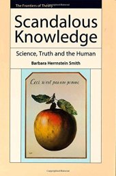 book Scandalous knowledge : science, truth and the human