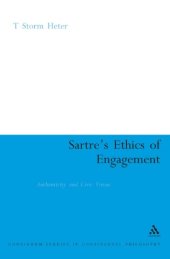 book Sartre's ethics of engagement : authenticity and civic virtue