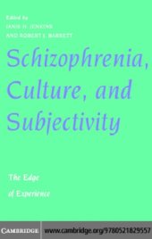 book Schizophrenia, Culture, and Subjectivity: The Edge of Experience