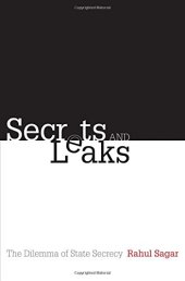 book Secrets and leaks : the dilemma of state secrecy