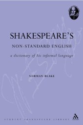 book Shakespeare's non-standard English : a dictionary of his informal language