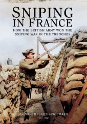 book Sniping in France : Winning the Sniping War in the Trenches