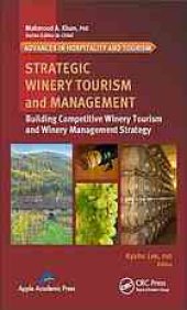 book Strategic winery tourism and management : building competitive winery tourism and winery management strategy