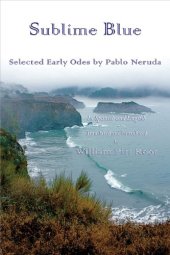 book Sublime blue : selected early odes of Pablo Neruda