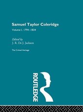 book The Collected Critical Heritage I: Samuel Taylor Coleridge: The Critical Heritage Volume 1 1794-1834