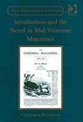 book Serialization and the novel in mid-Victorian magazines