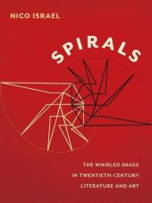 book Spirals : the whirled image in twentieth-century literature and art