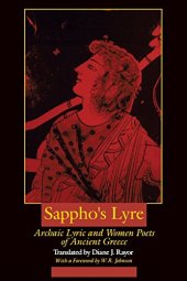 book Sappho's lyre : archaic lyric and women poets of ancient Greece