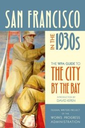 book San Francisco in the 1930s : the WPA Guide to the City by the Bay