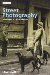 book Street Photography : From Brassai to Cartier-Bresson