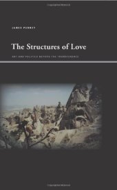 book The Structures of Love: Art and Politics Beyond the Transference