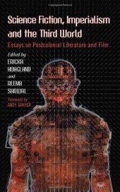 book Science fiction, imperialism and the Third World : essays on postcolonial literature and film