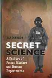 book Secret science : a century of poison warfare and human experiments