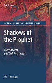 book Shadows of the Prophet: Martial Arts and Sufi Mysticism