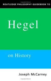 book Routledge Philosophy Guidebook to Hegel on History