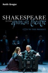 book Shakespeare in the Spanish theatre : 1772 to the present