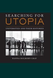 book Searching for Utopia : universities and their histories