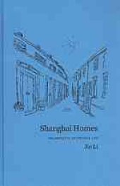 book Shanghai homes : palimpsests of private life