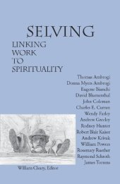 book Selving : linking work to spirituality