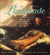 book The Illustrated Longitude: The True Story of a Lone Genius Who Solved the Greatest Scientific Problem of His Time