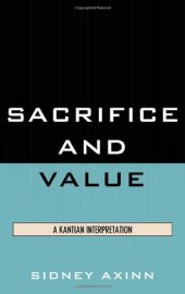 book Sacrifice and Value: A Kantian Interpretation