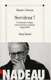 book Serviteur! : un itinéraire critique à travers livres et auteurs depuis 1945