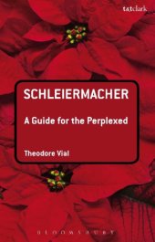 book Schleiermacher: A Guide for the Perplexed