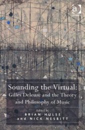 book Sounding the Virtual: Gilles Deleuze and the Theory and Philosophy of Music